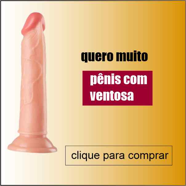 banner penis com ventosa quero muito comprar